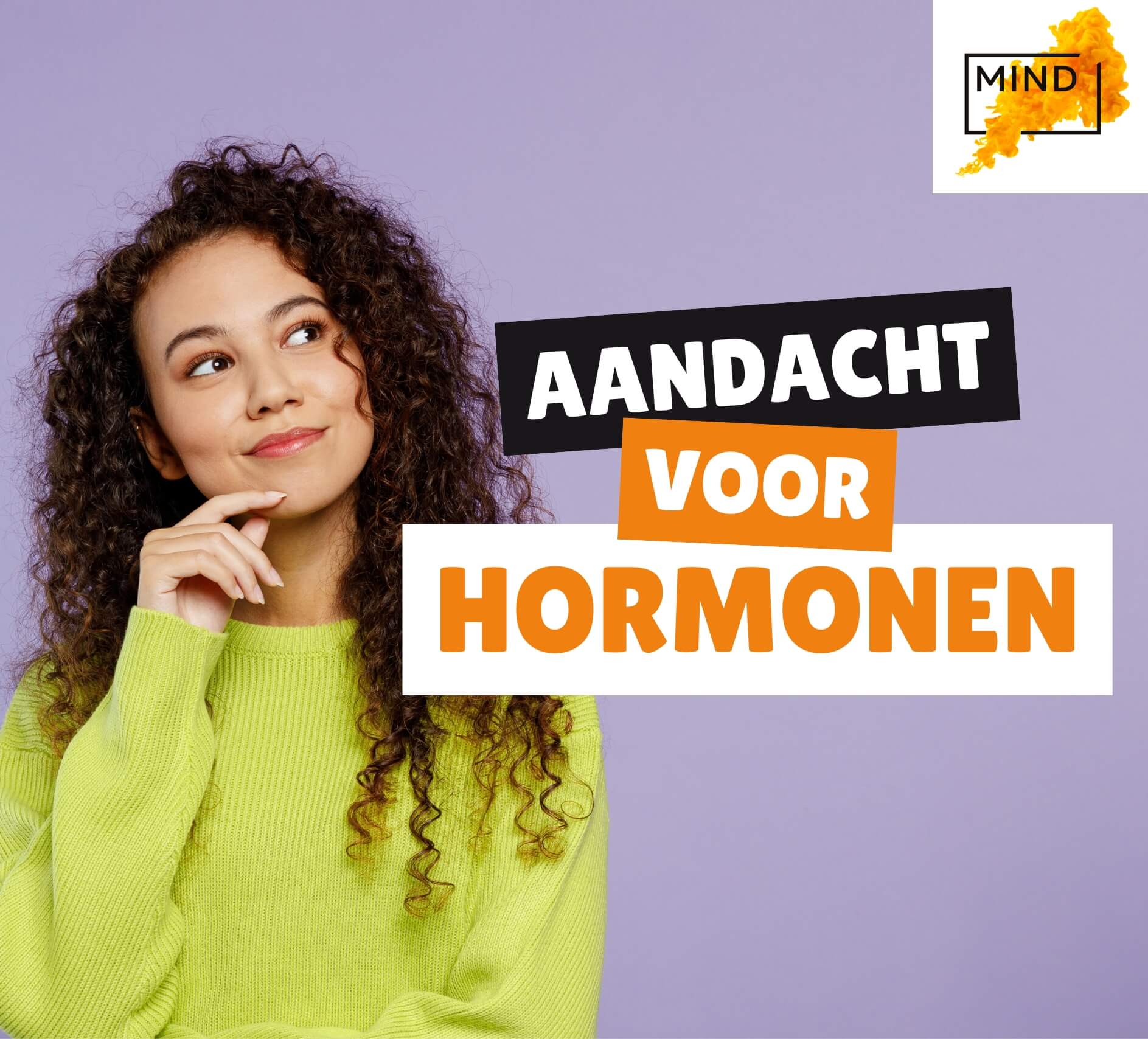 Meld je aan voor de 'Aandacht voor Hormonen themaspecial'. Doe ook mee!